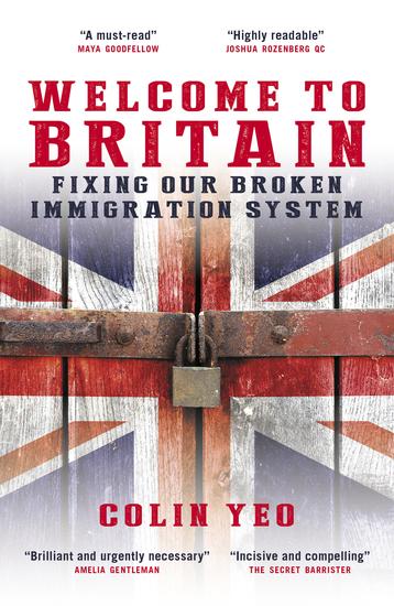 Welcome to Britain: Fixing Our Broken Immigration System - cover