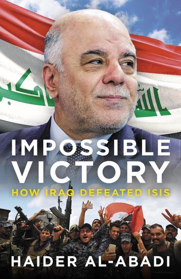 Impossible Victory - How Iraq Defeated ISIS - cover
