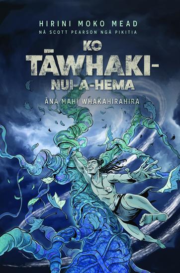 Ko Tāwhaki-nui-a-hema - Ana Mahi Whakahirahira - cover
