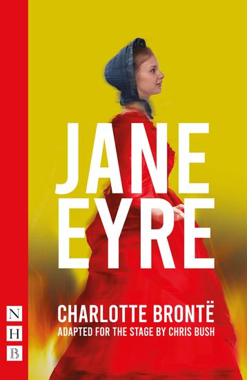 Jane Eyre (NHB Modern Plays) - (Chris Bush stage version) - cover