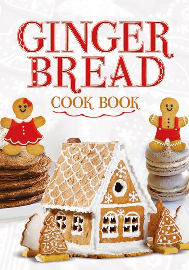 Ginger Bread Cook Book - cover