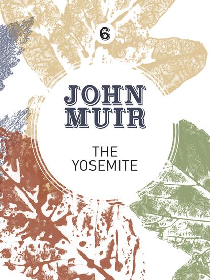 The Yosemite - John Muir's quest to preserve the wilderness - cover