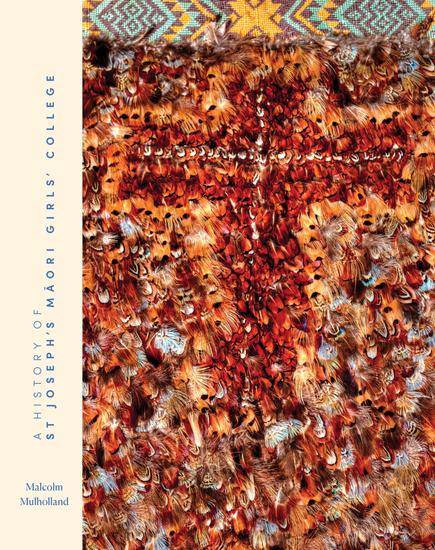 A History of St Joesph's Māori Girls' College - cover