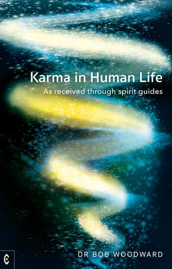 Karma in Human Life - As received through spirit guides - cover