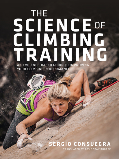 The Science of Climbing Training - An evidence-based guide to improving your climbing performance - cover