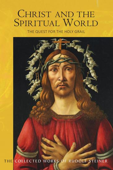 Christ and the Spiritual World - The Quest for the Holy Grail - cover