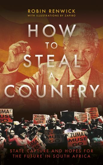 How To Steal A Country - State Capture in South Africa - cover