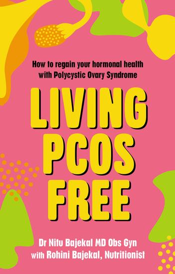 Living PCOS Free - How to regain your hormonal health with polycystic ovary syndrome - cover