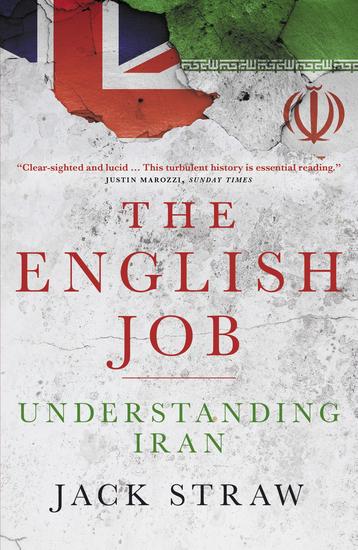 The English Job - Understanding Iran and Why It Distrusts Britain - cover
