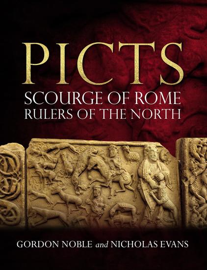Picts - Scourge of Rome Rulers of the North - cover