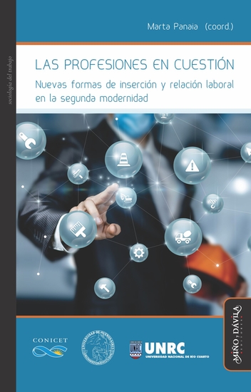 Las profesiones en cuestión - Nuevas formas de inserción y relación laboral en la segunda modernidad - cover