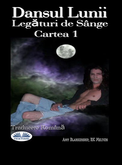 Dansul Lunii - Legături De Sânge Cartea 1 - cover