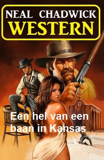 Een hel van een baan in Kansas: Western - cover
