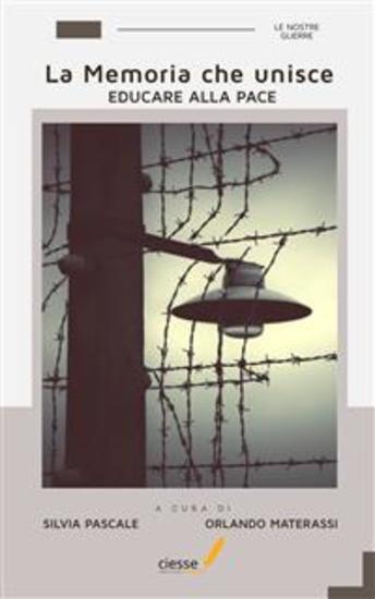 La memoria che unisce - Educare alla pace - cover