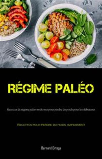 Régime Paléo:recettes De Régime Paléo Modernes Pour Perdre Du Poids Pour Les Débutants - (Recettes Pour Perdre Du Poids Rapidement) - cover