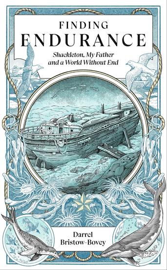 Finding Endurance - Shackleton My Father and a World Without End - cover