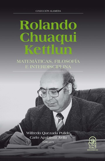 Rolando Chuaqui Kettlun - Matemáticas filosofía e interdisciplina - cover