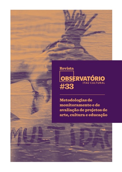 Revista Observatório 33 - Metodologias de monitoramento e de avaliação de projetos de arte cultura e educação - cover