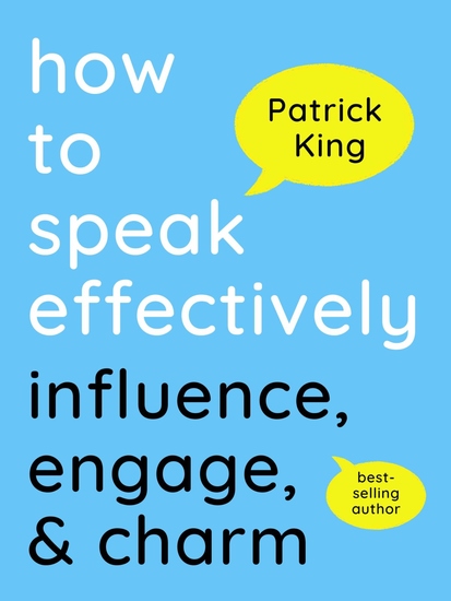 How to Speak Effectively - Influence Engage & Charm - cover