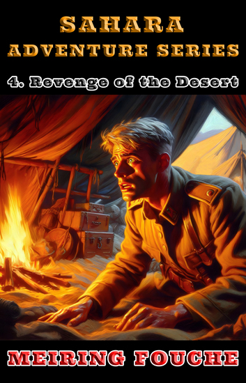 Revenge of the Desert - A South African Hero's Struggle in the French Foreign Legion Book 4 - cover