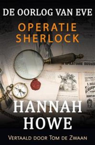 De Oorlog Van Eve – Operatie Sherlock - De Heldinnen Van De Soe Boek 5 - cover