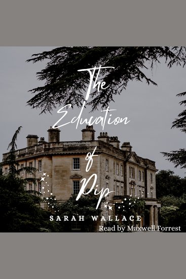 The Education of Pip - A Queer Cozy Fantasy - cover