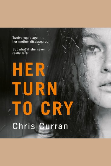 Her Turn to Cry: A gripping psychological thriller with twists you won’t see coming - cover