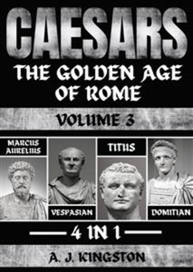 Caesars: The Golden Age Of Rome - 4 In 1 Marcus Aurelius Vespasian Titus & Domitian - cover