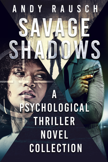 Savage Shadows - A Psychological Thriller Novel Collection - cover