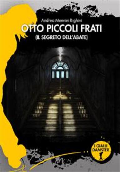 Otto piccoli frati - Il segreto dell'Abate - cover