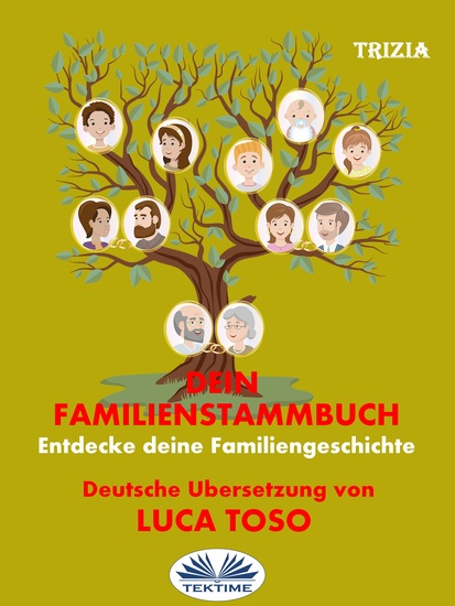 Dein Familienstammbaum - Entdecke Deine Familiengeschichte - cover