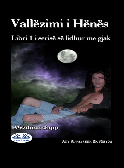 Vallëzimi I Hënës - Libri 1 I Serisë Së Lidhur Me Gjak - cover