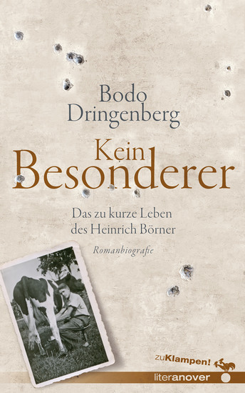 Kein Besonderer - Das zu kurze Leben des Heinrich Börner Romanbiografie - cover