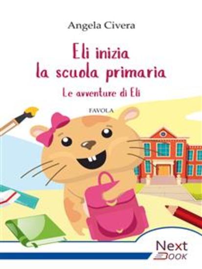 Eli inizia la scuola primaria - cover