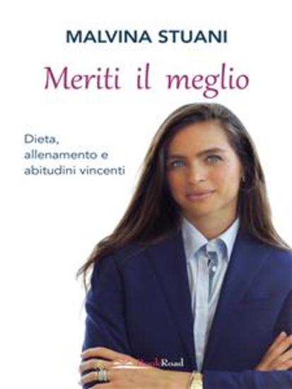 Meriti il meglio - Dieta allenamento e abitudini vincenti - cover
