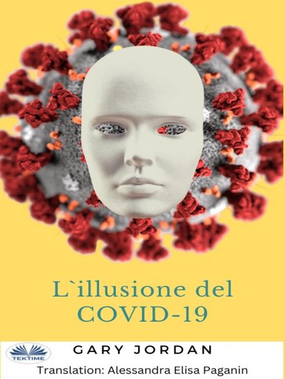 L'Illusione Del COVID-19 - Una Cacofonia Di Bugie - cover