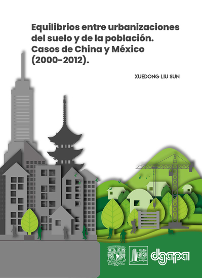 Equilibrios entre urbanizaciones del suelo y de la población Casos de China y México (2000-2012) - cover
