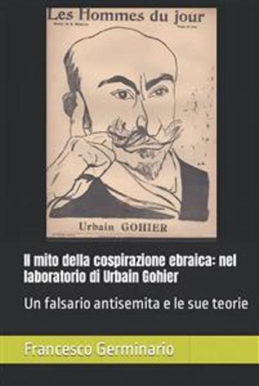 Il mito della cospirazione ebraica - Nel laboratorio di Urbain Gohier - cover