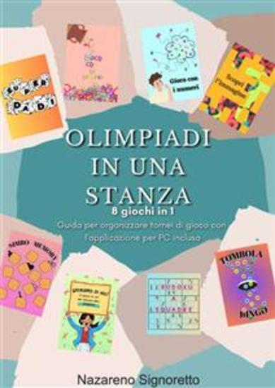 Olimpiadi in una stanza - Guida per organizzare tornei di gioco con l'applicazione per PC inclusa - cover