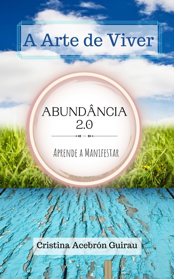 Abundância 20 Aprende a manifestar - A Arte de Viver - cover