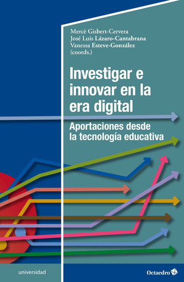 Investigar e innovar en la era digital - Aportaciones desde la tecnología educativa - cover