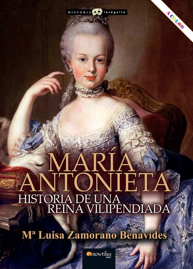 María Antonieta - Historia de una reina vilipendiada - cover
