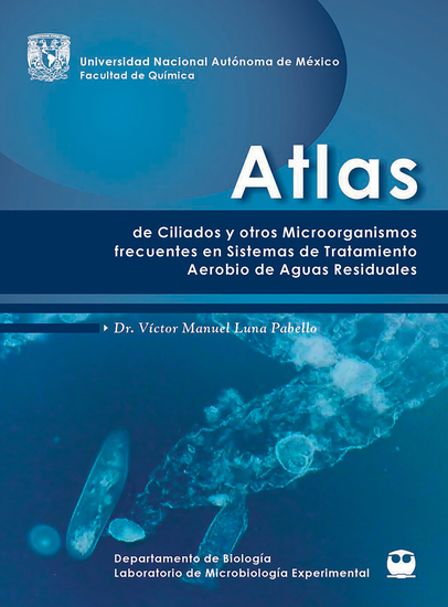Atlas de ciliados y otros microorganismos frecuentes en plantas de sistemas aerobio de aguas residuales - cover