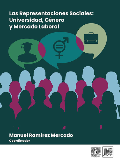 Las representaciones sociales: Universidad Género y Mercado Laboral - cover