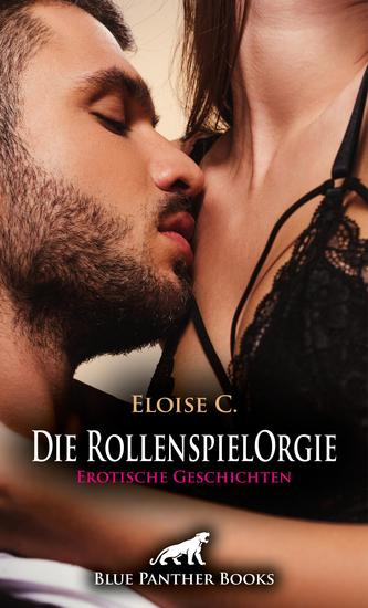 Die RollenspielOrgie | Erotische Geschichten - Escortdamen für Spezialfälle! - cover