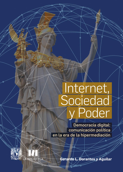 Internet sociedad y poder Democracia digital: comunicación política en la era de la hipermediación - cover