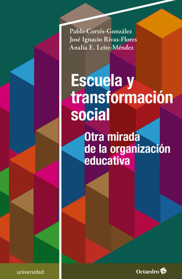Escuela y transformación social - Otra mirada de la organización educativa - cover