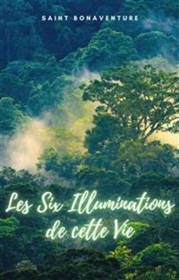 Les Six Illuminations de cette Vie - cover