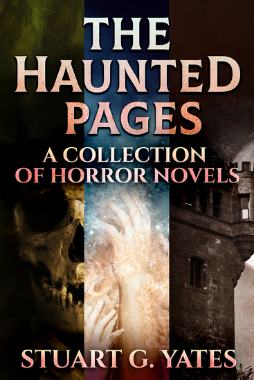 The Haunted Pages - A Collection Of Horror Novels - cover
