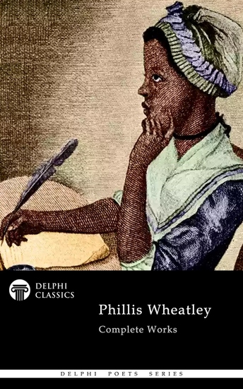Delphi Complete Works of Phillis Wheatley Illustrated - cover